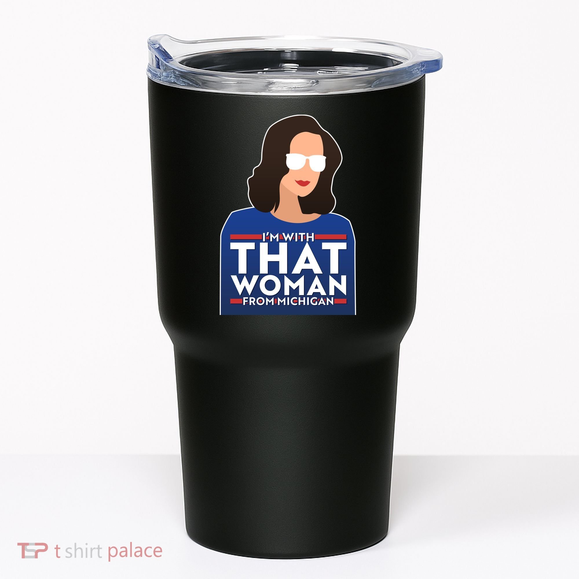 Gov Whitmer I'm With That Woman From Michigan Tumbler