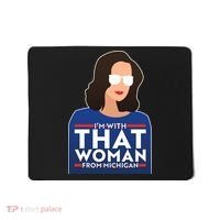 Gov Whitmer I'm With That Woman From Michigan Mousepad thumb 0
