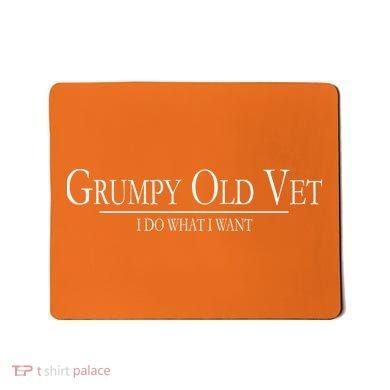 Grumpy Old Vet I Do What I Want Mousepad