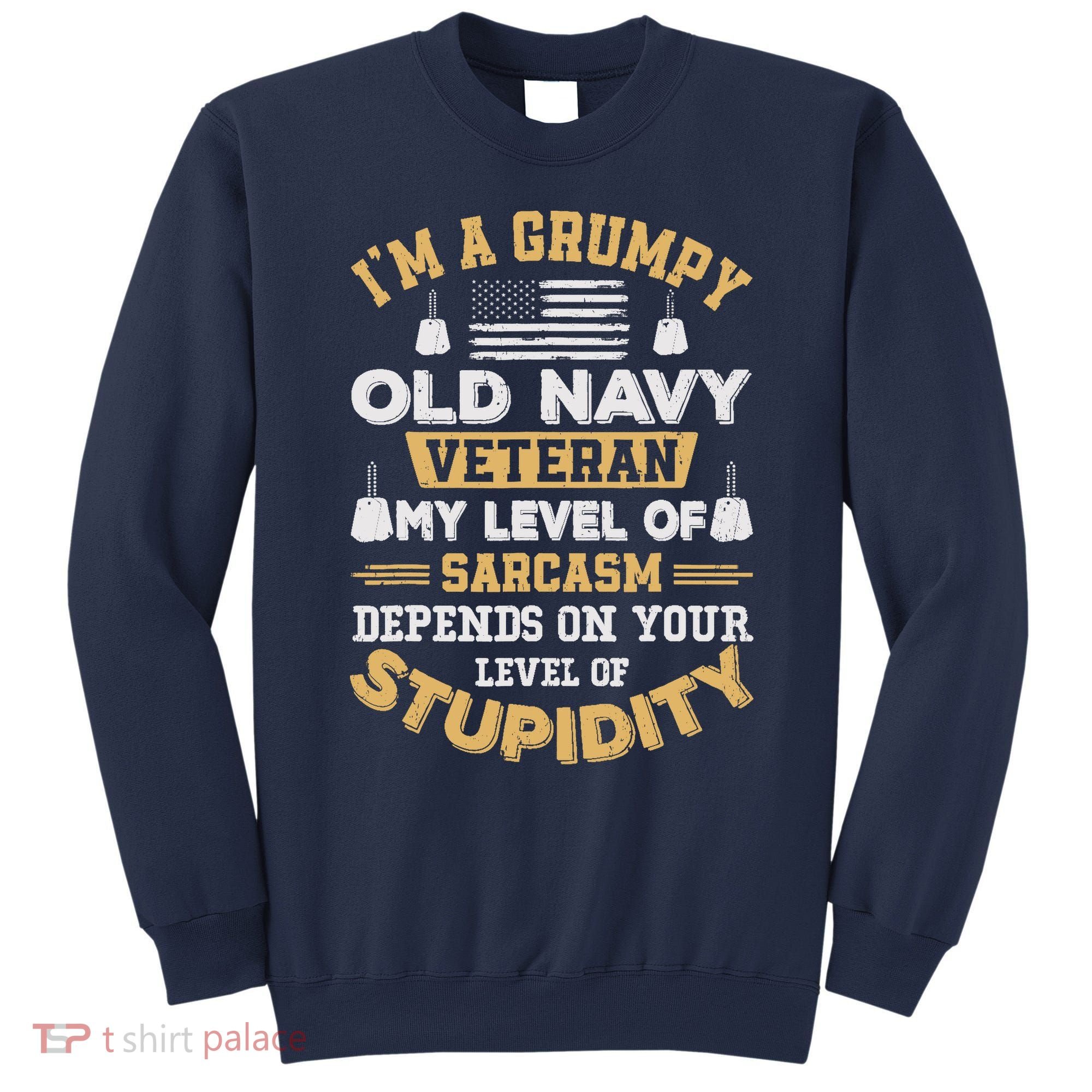 Grumpy Old Veteran Patriotic Funny Military Veteran Usa Sweatshirt