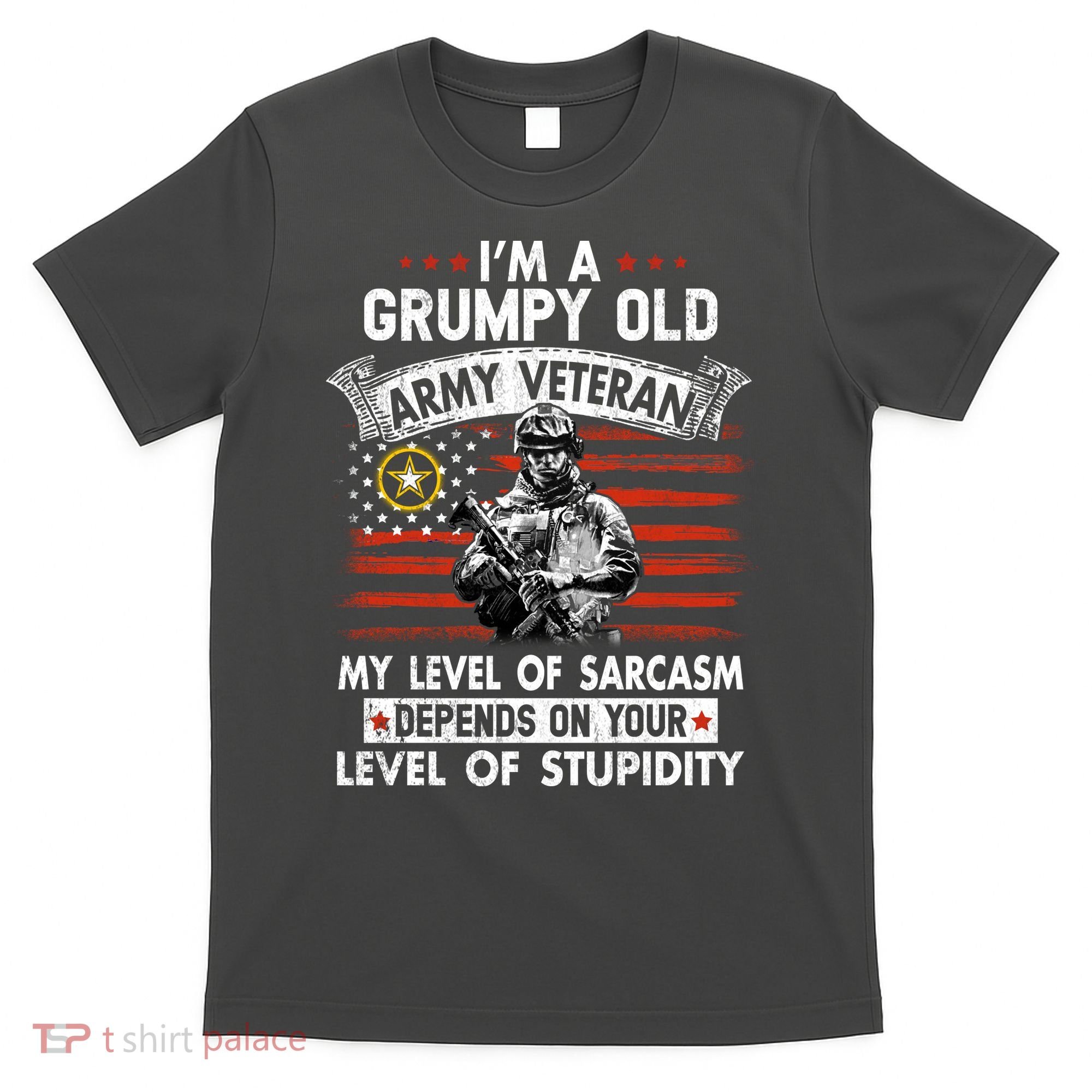 Grumpy Old Veteran Tee Pride Army Sarcasm Retired T-Shirt