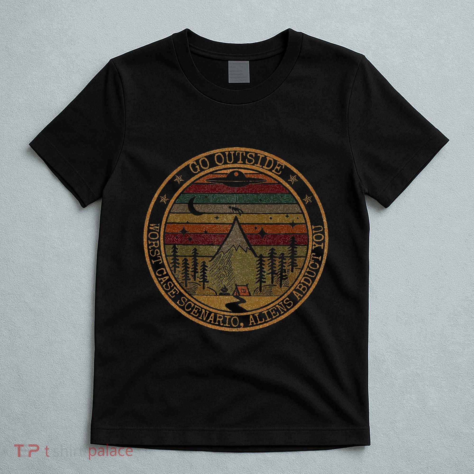 Go Outside Worst Case Scenario Bigfoot You Sasquatch T-Shirt