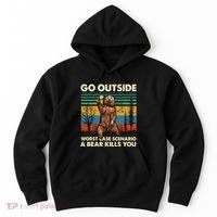 Go Outside Worst Case Scenario A Bear Kills You Hoodie thumb 0