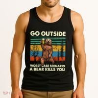 Go Outside Worst Case Scenario A Bear Kills You Tank Top thumb 3