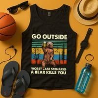 Go Outside Worst Case Scenario A Bear Kills You Tank Top thumb 4