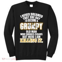 Grumpy Old Man Who Smokes Cigars Sweatshirt thumb 0