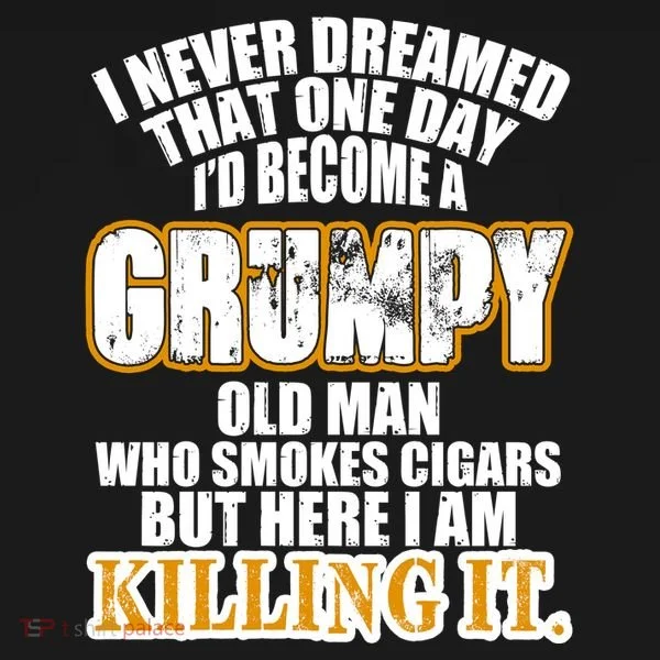 Grumpy Old Man Who Smokes Cigars Sweatshirt