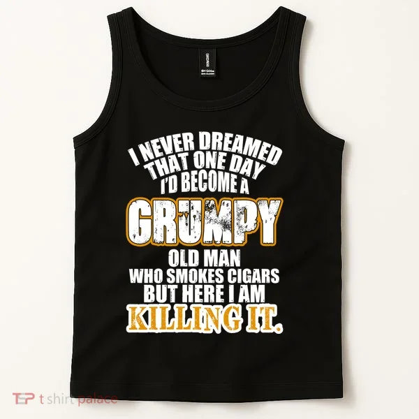 Grumpy Old Man Who Smokes Cigars Tank Top