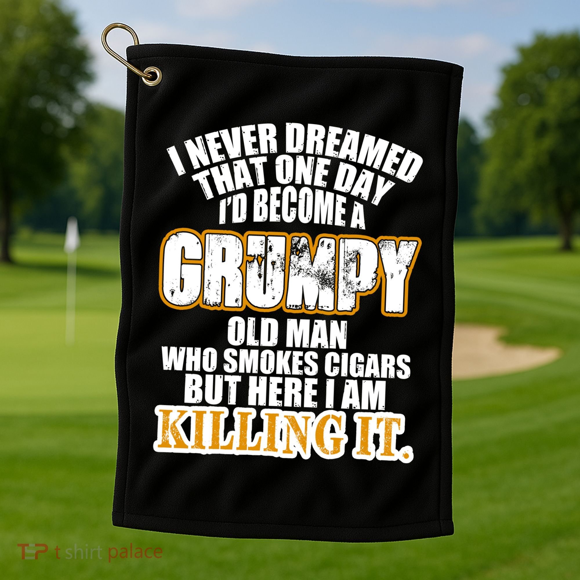 Grumpy Old Man Who Smokes Cigars Golf Towel