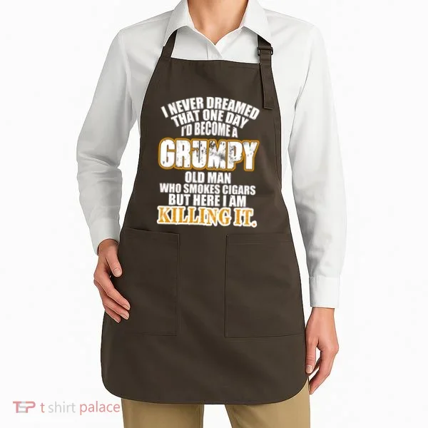 Grumpy Old Man Who Smokes Cigars Apron