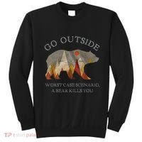 Go Outside Worst Case Scenario A Bear Kills You Camping Sweatshirt thumb 0