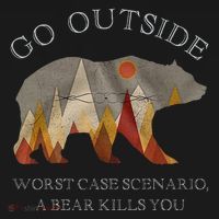 Go Outside Worst Case Scenario A Bear Kills You Camping Pajama Set thumb 2