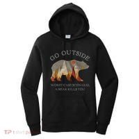 Go Outside Worst Case Scenario A Bear Kills You Camping Women's Hoodie thumb 0
