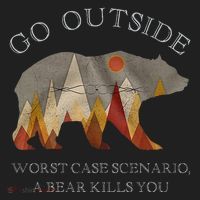 Go Outside Worst Case Scenario A Bear Kills You Camping Golf Towel thumb 3