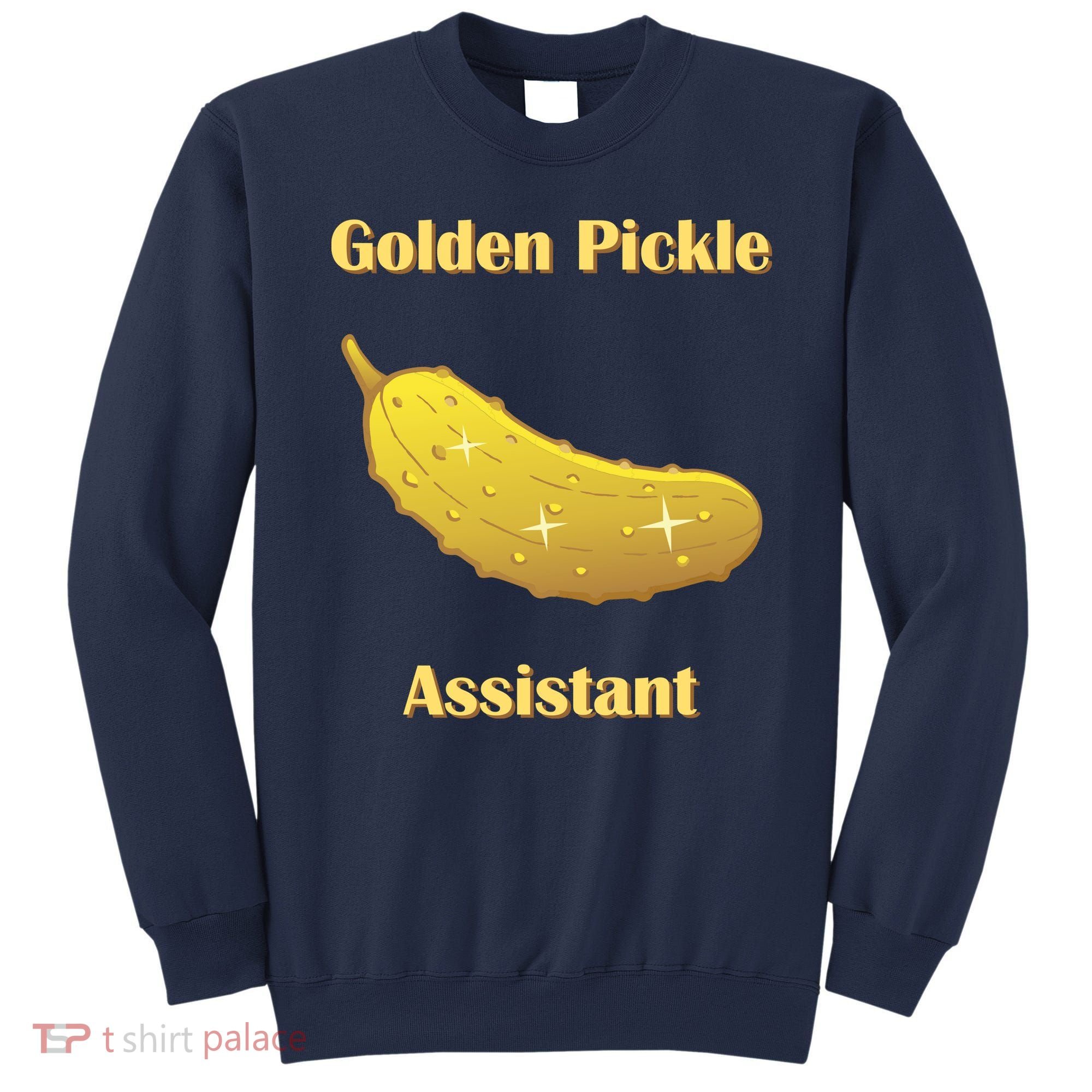 Golden Pickle Assistant | Golden Pickle | Fun Pickleball | Pickleball Award Sweatshirt