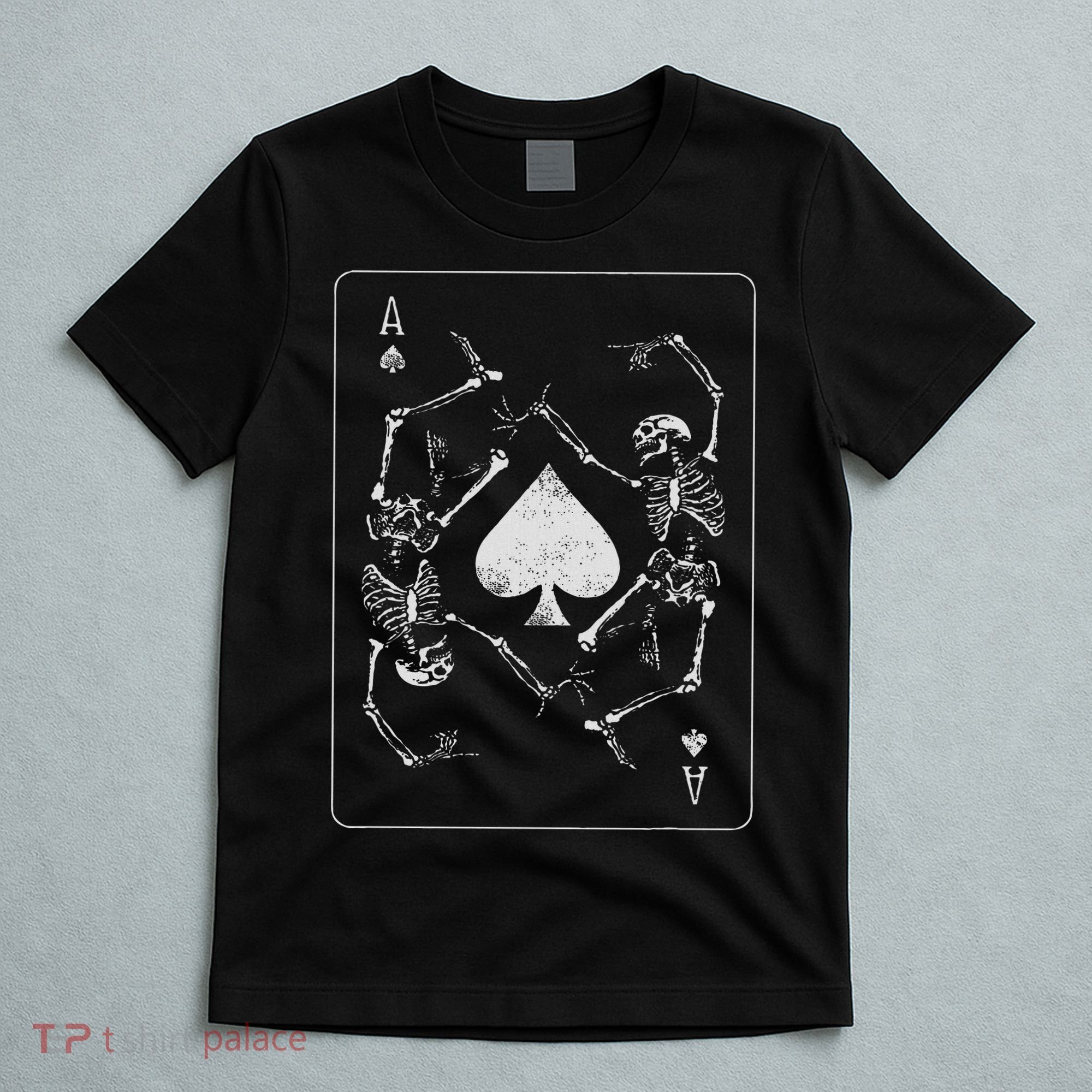 Goth Punk Ace Of Spades Card Shark Gambler Skeleton T-Shirt