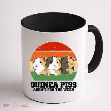 Guinea Pigs Aren't For The Week Coffee Mug back