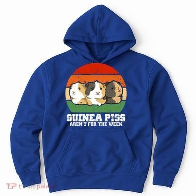 Guinea Pigs Aren't For The Week Hoodie