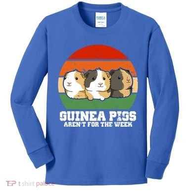 Guinea Pigs Aren't For The Week Kids Long Sleeve Shirt