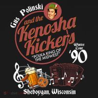 Gus Polinski And The Kenosha Kickers Sheboygan Wisconsin Winter Tour 1990 T-Shirt thumb 7