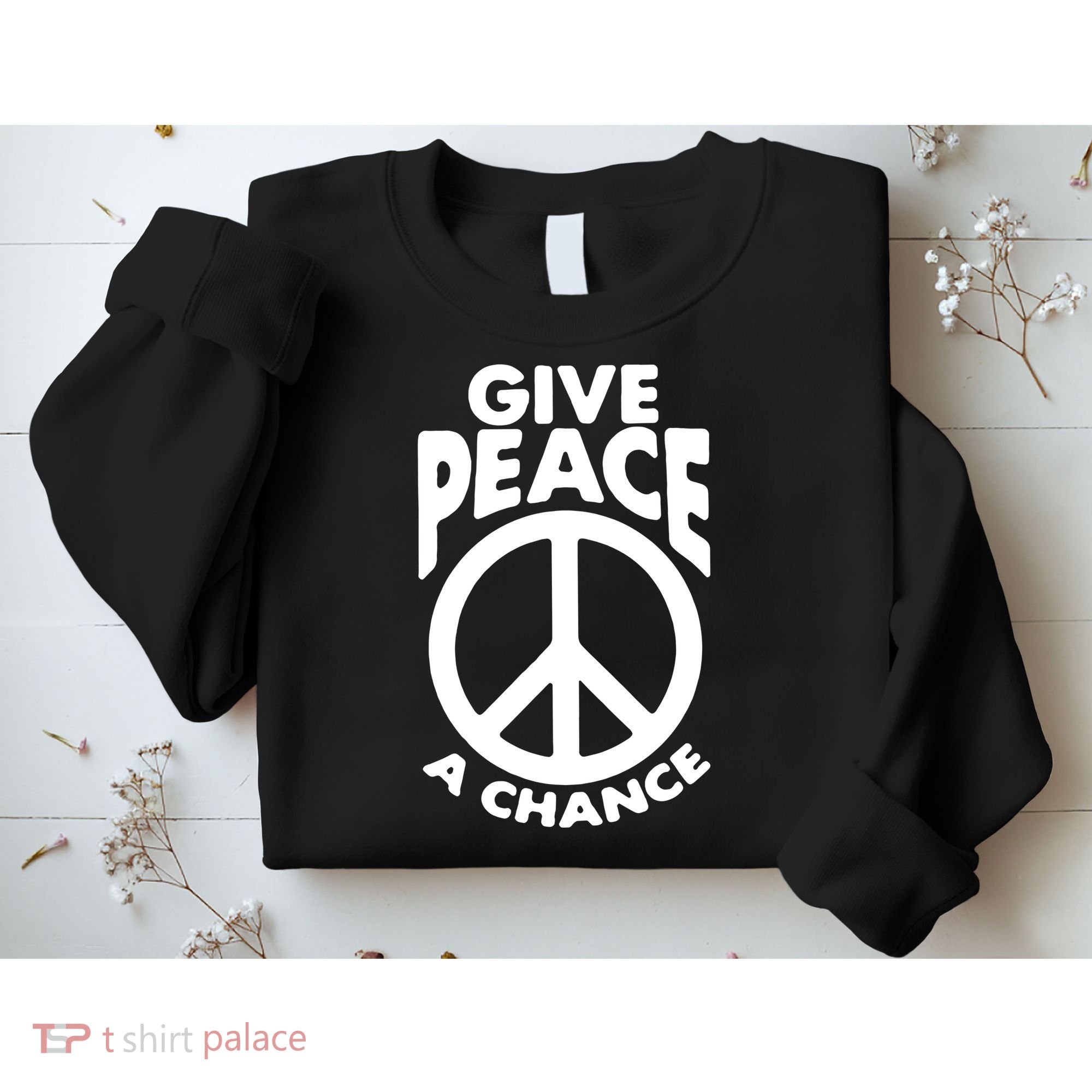 Give Peace A Chance Sweatshirt
