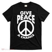 Give Peace A Chance T-Shirt thumb 0
