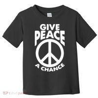 Give Peace A Chance Toddler T-Shirt thumb 0