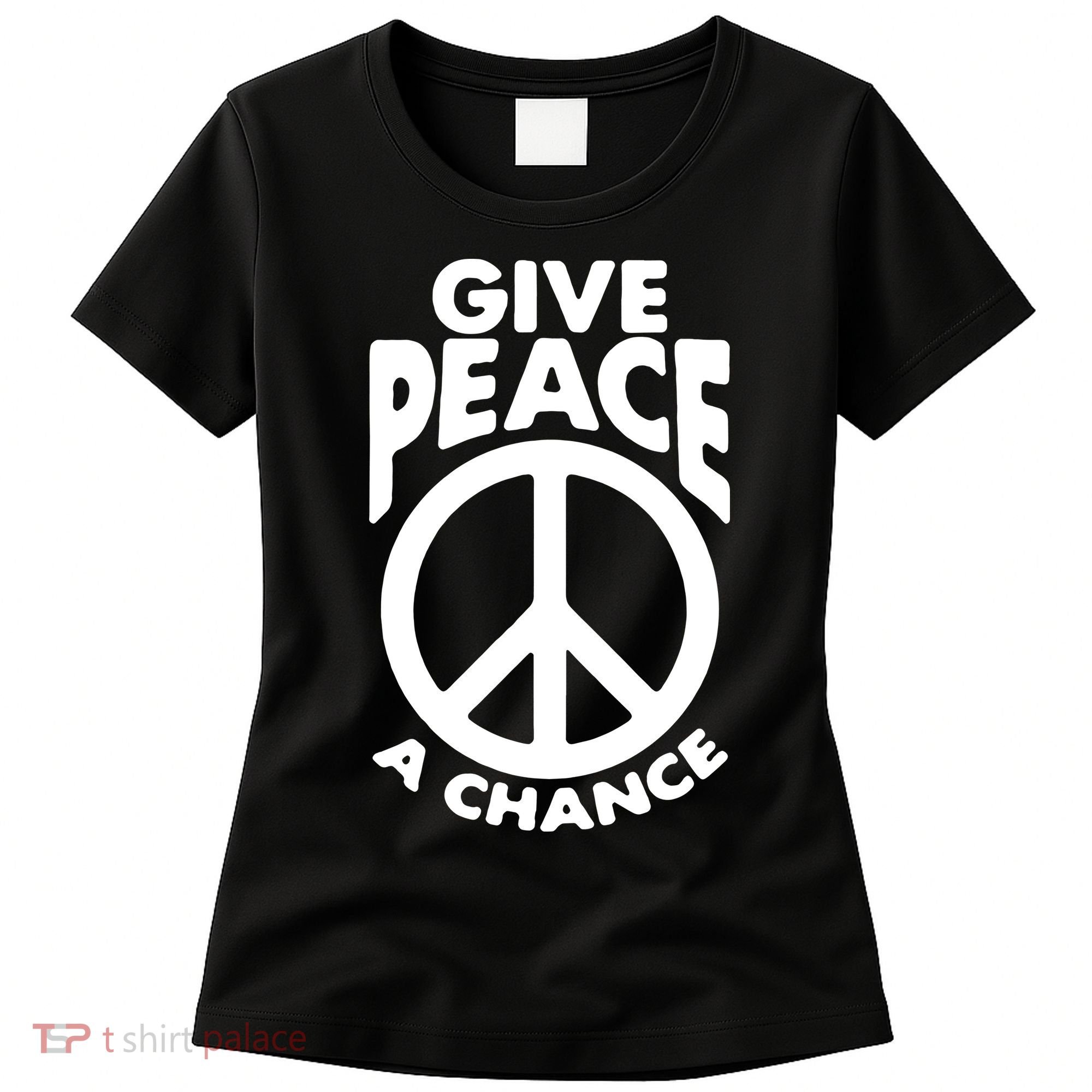 Give Peace A Chance Women's T-Shirt