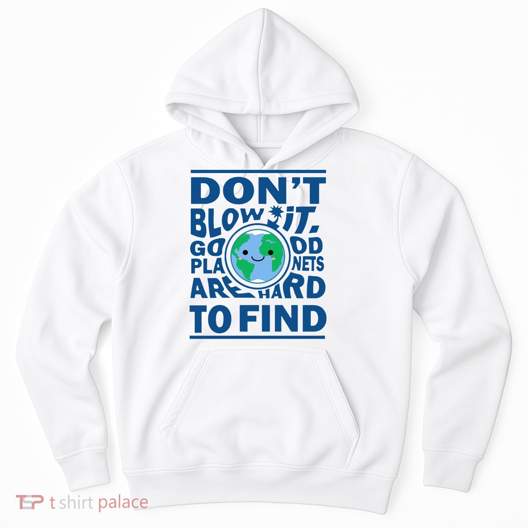 Good Planets Are Hard To Find Earth Day Hoodie