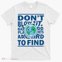 Good Planets Are Hard To Find Earth Day T-Shirt thumb 0