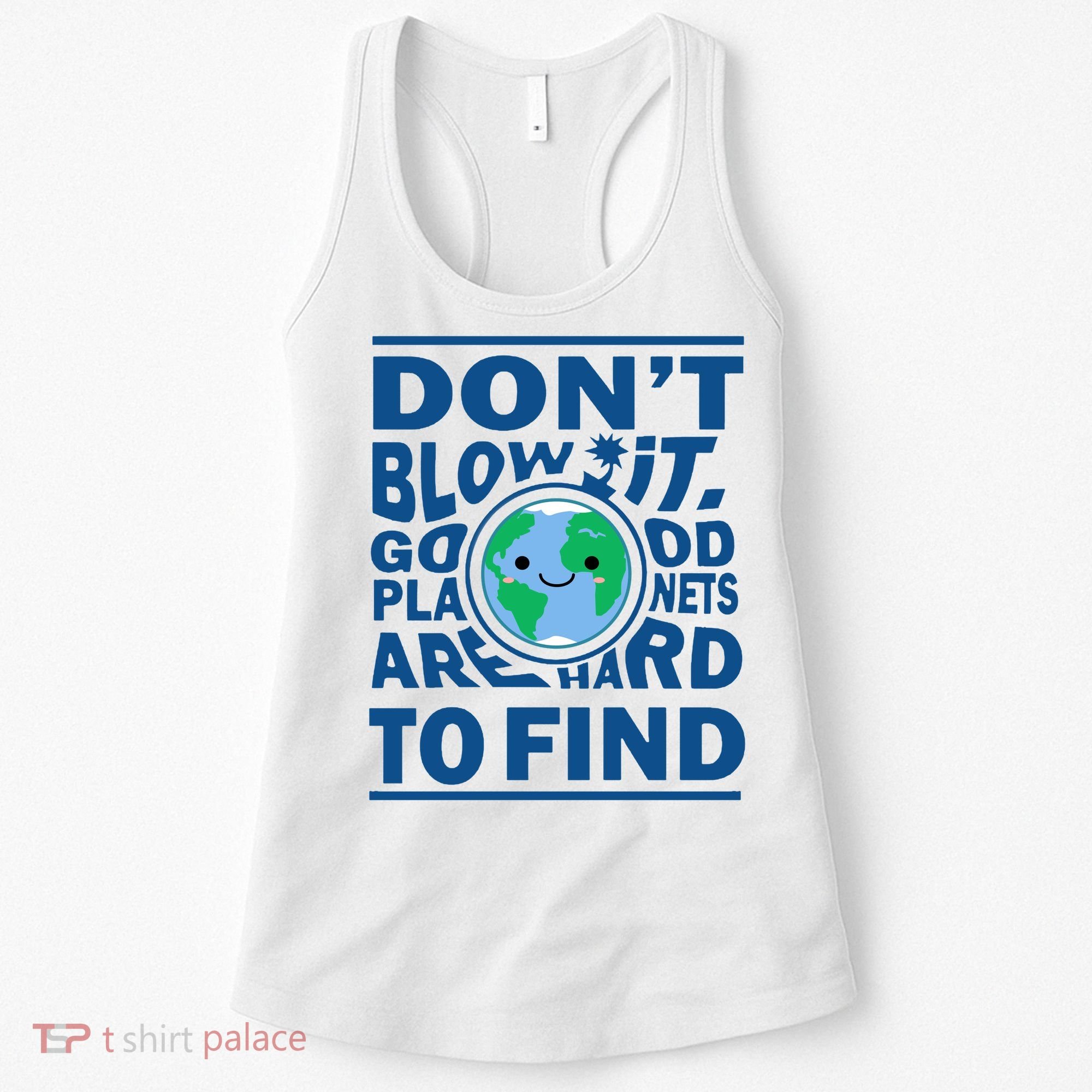 Good Planets Are Hard To Find Earth Day Women's Tank Top