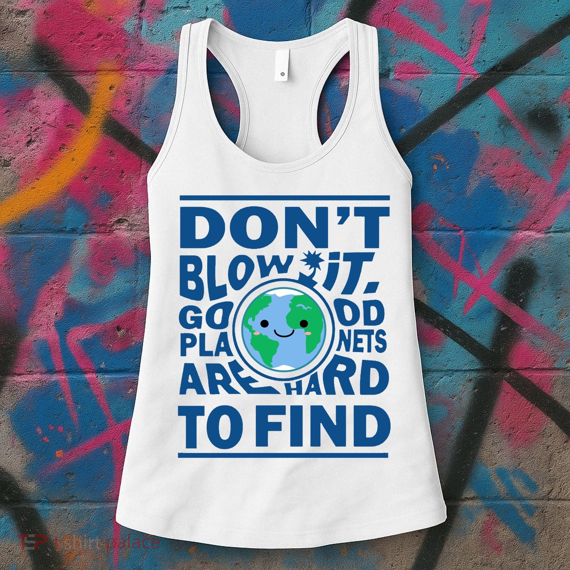 Good Planets Are Hard To Find Earth Day Women's Tank Top