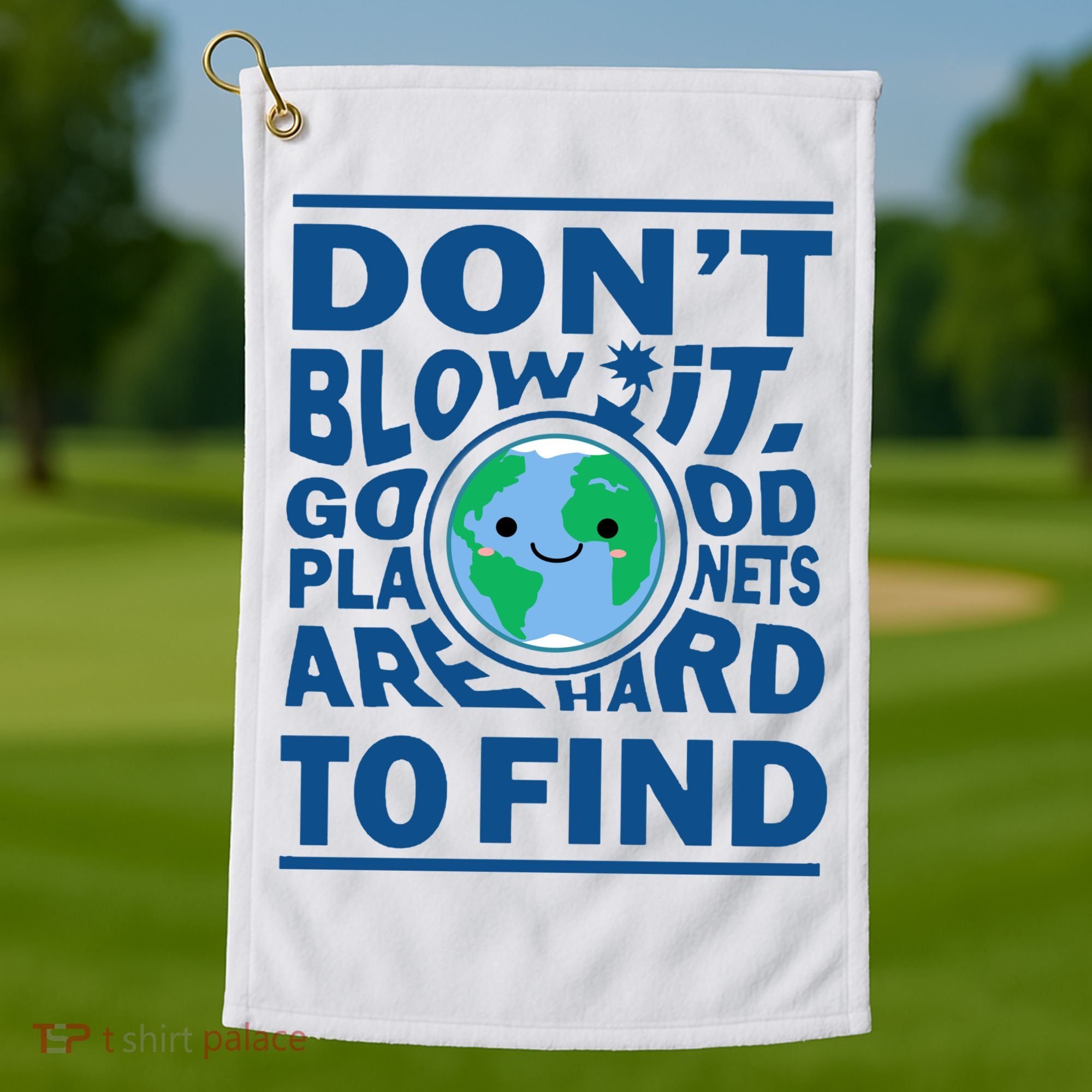 Good Planets Are Hard To Find Earth Day Golf Towel