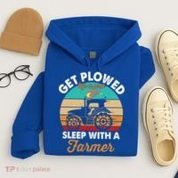 Get Plowed By A Pro Sleep With A Farmer Tractor Farming Great Gift Hoodie thumb 4