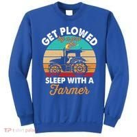 Get Plowed By A Pro Sleep With A Farmer Tractor Farming Great Gift Sweatshirt thumb 0