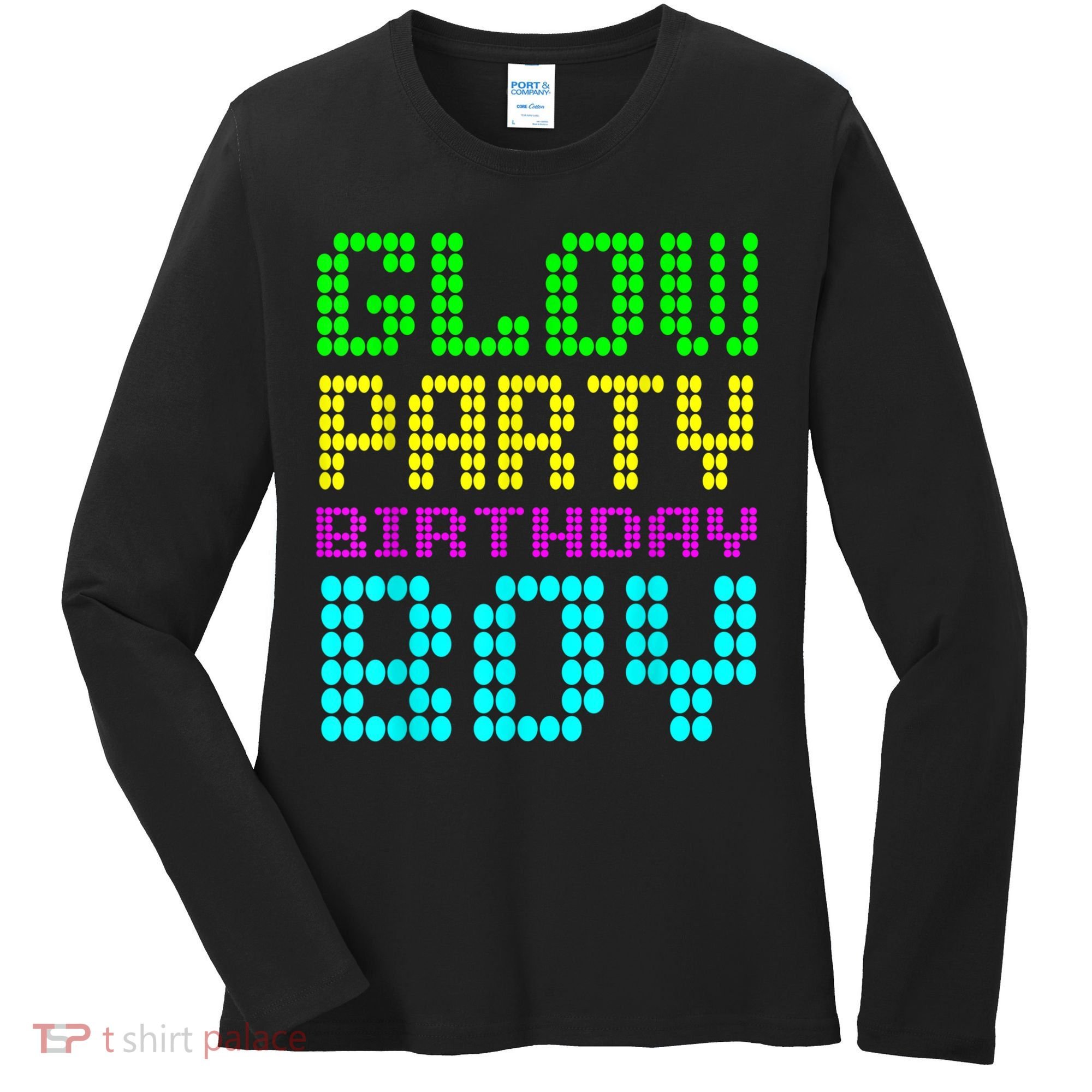 Glow Party Birthday Boy Party Retro Women's Long Sleeve Shirt