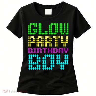 Glow Party Birthday Boy Party Retro Women's T-Shirt