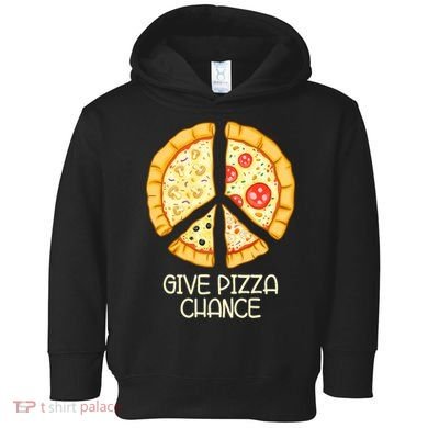 Give Pizza Chance Funny Pizza Pun With Peace Logo Sign Toddler Hoodie