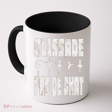 Glissade Pas De Chat Ballet Ballerina Dancer Funny Coffee Mug