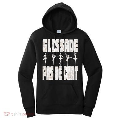 Glissade Pas De Chat Ballet Ballerina Dancer Funny Women's Hoodie