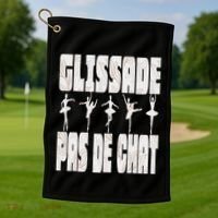 Glissade Pas De Chat Ballet Ballerina Dancer Funny Golf Towel thumb 1