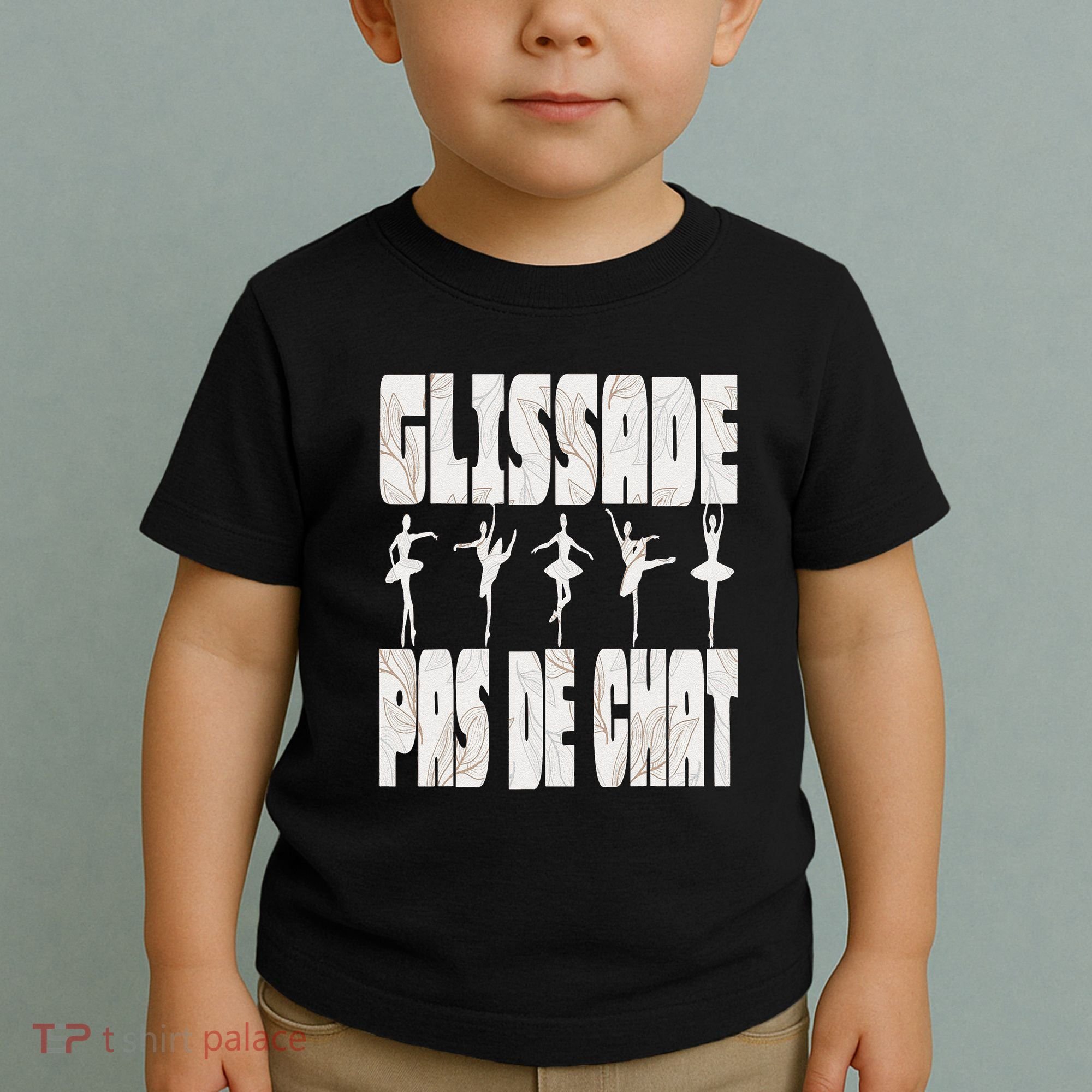 Glissade Pas De Chat Ballet Ballerina Dancer Funny Toddler T-Shirt