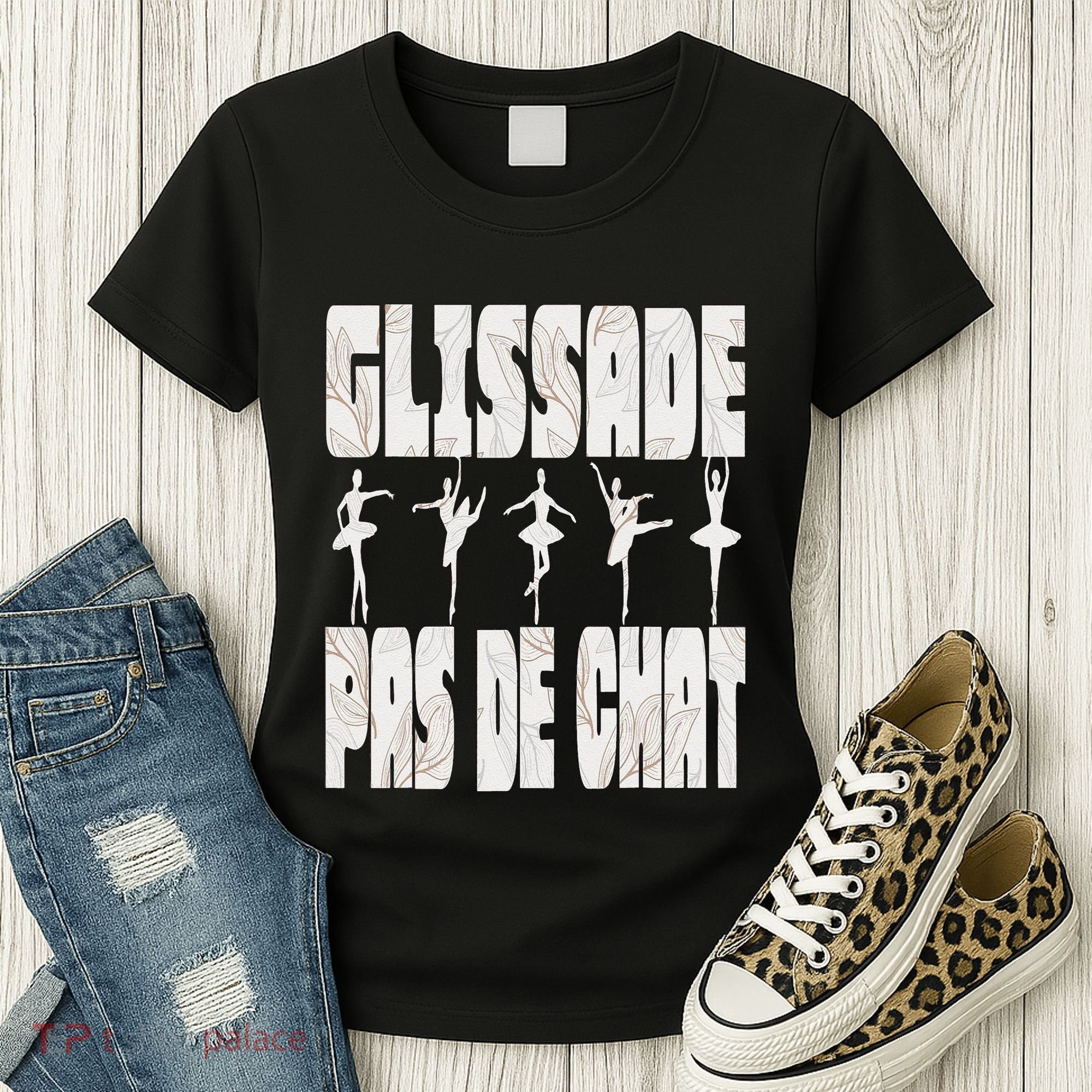 Glissade Pas De Chat Ballet Ballerina Dancer Funny Women's T-Shirt