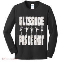 Glissade Pas De Chat Ballet Ballerina Dancer Funny Kids Long Sleeve Shirt thumb 0