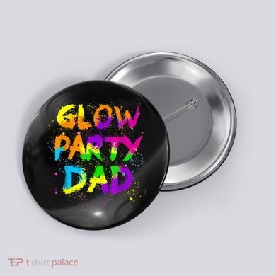 Glow Party Dad Splatter Effect 80 Theme Color Birthday Party Button