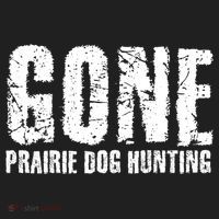 Gone Prairie Dog Hunting Funny Beer Lover Gift Idea Funny Gift Hat thumb 2