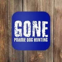 Gone Prairie Dog Hunting Funny Beer Lover Gift Idea Funny Gift Coaster thumb 0