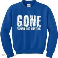 Gone Prairie Dog Hunting Funny Beer Lover Gift Idea Funny Gift Kids Sweatshirt thumb 0