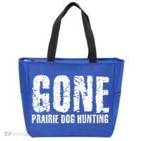 Gone Prairie Dog Hunting Funny Beer Lover Gift Idea Funny Gift Tote Bag thumb 0