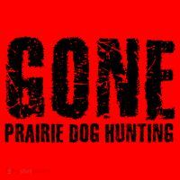 Gone Prairie Dog Hunting Funny Beer Lover Gift Idea Funny Gift Santa Hat thumb 1